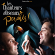 Théâtre LES CHANTEURS D'OISEAUX - PERCHES à MEGÈVE @ SALLE DE SPECTACLE - LE PALAIS MEGEVE - Billets & Places