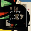 Visite guid&eacute;e famille - L'exposition pas &agrave; pas