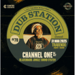 Concert DUB STATION #78 : CHANNEL ONE, BLACKBOARD JUNGLE SOUND SYSTEM