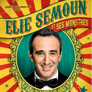 Élie Semoun Et Ses Monstres Élie Semoun Et Ses Monstres