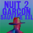 Concert Intérieur Queer : Nuit 2 - Garçon Sauvage XXL