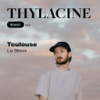 Concert THYLACINE à RAMONVILLE @ LE BIKINI - Billets & Places