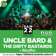 Concert UNCLE BARD & THE DIRTY BASTARDS + Bècaflor