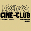 Projection Views Ciné-Club