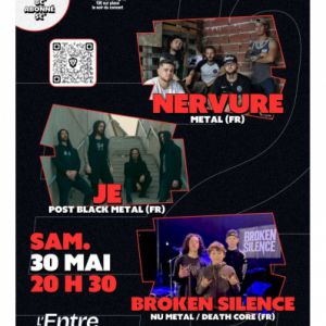 Soiree Metal Nervure + Je + Broken Silence
