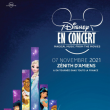 Spectacle DISNEY EN CONCERT &agrave; AMIENS @ Z&eacute;nith d'Amiens - Billets & Places