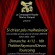 Th&eacute;&acirc;tre Si Ch'Est P&ocirc;s Malhe&ucirc;re&ucirc;x &agrave; TOURCOING @ THEATRE MUNICIPAL RAYMOND DEVOS - Billets & Places