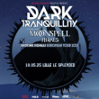 Concert DARK TRANQUILLITY + MOONSPELL + HIRAES