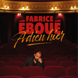 Spectacle FABRICE EBOUÉ à Toulouse @ Halle aux Grains - Billets & Places
