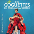 Spectacle LES GOGUETTES