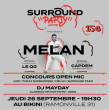 Concert SURROUND PARTY: MELAN + CLOSING DJ MAYDAY à RAMONVILLE @ LE BIKINI - Billets & Places