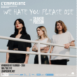 Concert WE HATE YOU PLEASE DIE + SHAKER POISSON à Savigny-Le-Temple @ L'Empreinte - Billets & Places