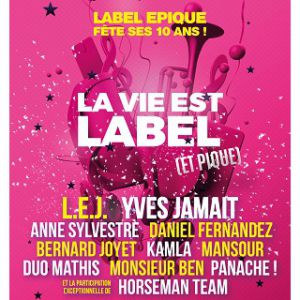 La Vie Est Label (Et Pique) La Vie Est Label (Et Pique)