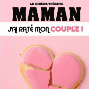Drôle De Soirée By Nilson - "Maman J'ai Raté Mon Couple" Drôle De Soirée By Nilson - "Maman J'ai Raté Mon Couple"