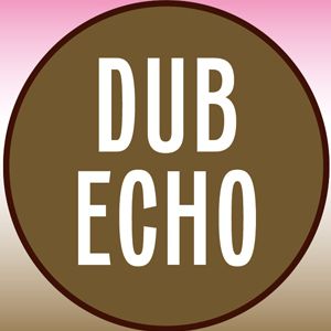 Dub Echo #25 Hosted By Dawa Hifi Sound System Dub Echo #25 Hosted By Dawa Hifi Sound System