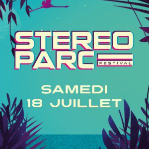 Stereoparc - Samedi 18 Juillet 2020 Stereoparc - Samedi 18 Juillet 2020