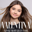 Concert VALENTINA - NOS RETROUVAILLES TOUR