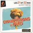 Théâtre LES CHAMPIGNONS DE PARIS