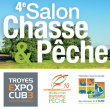 Salon CHASSE & PECHE à Troyes @ Le Cube  - Billets & Places
