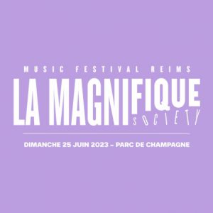 La Magnifique Society 2023 : Louise Attaque + Sofiane Pamart