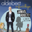 Concert ALDEBERT &agrave; AMIENS @ Z&eacute;nith d'Amiens - Billets & Places