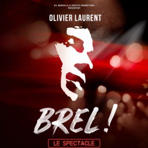 Affiche — Brel ! le Spectacle