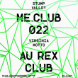 Soirée ME.CLUB.022 à PARIS @ Le Rex Club - Billets & Places
