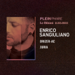 Concert Plein Phare invite ENRICO SANGIULIANO à RAMONVILLE @ LE BIKINI - Billets & Places