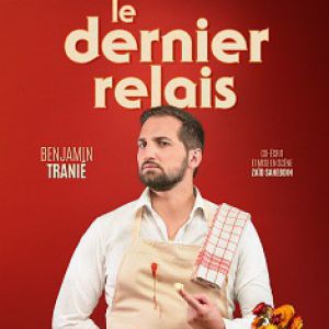 Benjamin Tranié - Le Dernier Relais Benjamin Tranié - Le Dernier Relais