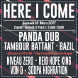 Concert HERE I COME : PANDA DUB + TAMBOUR BATTANT + BAZIL à Paris @ Cabaret Sauvage - Billets & Places