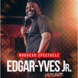 Spectacle EDGAR-YVES Jr.