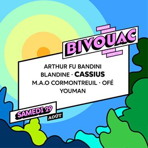 Bivouac : Cassius - Blandine - Arthur Fu Bandini