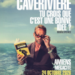 Spectacle PHILIPPE CAVERIVIERE &agrave; AMIENS @ Auditorium M&eacute;gacit&eacute; - Billets & Places