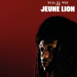 Concert  JEUNE LION à TOULOUSE @ LE METRONUM - Billets & Places