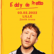 Concert EDDY DE PRETTO à LILLE @ Zénith de Lille - Billets & Places