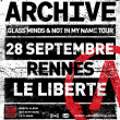 Concert ARCHIVE &agrave; RENNES @ Le Libert&eacute; - Billets & Places