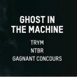 Soirée Meaculpa: Ghost In the Machine / NTBR / Closing TRYM à PARIS 19 @ Glazart - Billets & Places