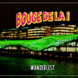 Soirée BOUGE DE LÀ - SHOWCASE AT WANDERLUST PARIS - Billets & Places