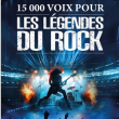 Concert 15 000 VOIX POUR LES LEGENDES DU ROCK