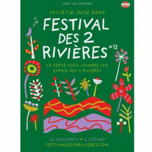 Festival Des 2 Rivieres - Pass 2 Jours - Vendredi + Samedi