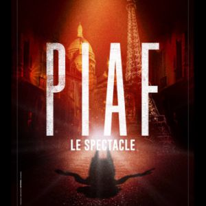 Piaf ! Le spectacle