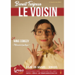 Spectacle LE VOISIN AVEC BENOIT TURJMAN