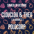 Soirée Clouclou & Théo (La Mamie's), Polocorp à PARIS @ Wanderlust - Billets & Places