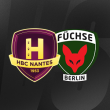 Match HBC Nantes - Füchse Berlin @ H Arena - Palais des Sports de Beaulieu - Billets & Places