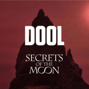 Dool & Secrets Of The Moon + Guest Dool & Secrets Of The Moon + Guest