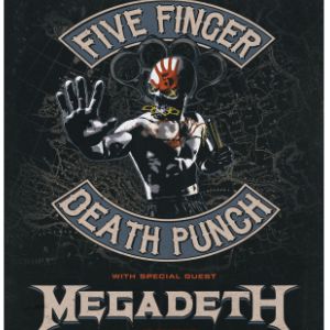 Five Finger Death Punch - Megadeth - Bad Wolves Five Finger Death Punch - Megadeth - Bad Wolves