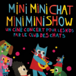 Carte MINI MINI CHAT MINI MINI SHOW à Salon de Provence @ Café-Musiques PORTAIL COUCOU - Billets & Places