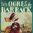 Spectacle LES OGRES DE BARBACK à Saint-Gilles les Bains @ TEAT PLEIN AIR - Billets & Places