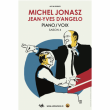 Concert MICHEL JONASZ: PIANO-VOIX AVEC JEAN YVES D'ANGELO