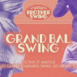 Soir&eacute;e LE GRAND BAL SWING w/ OCTAVE & ANATOLE QUINTET &agrave; Paris @ La Bellevilloise - Billets & Places